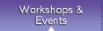 Workshops